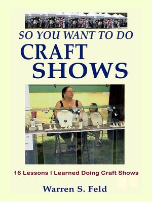 cover image of So You Want to Do Craft Shows